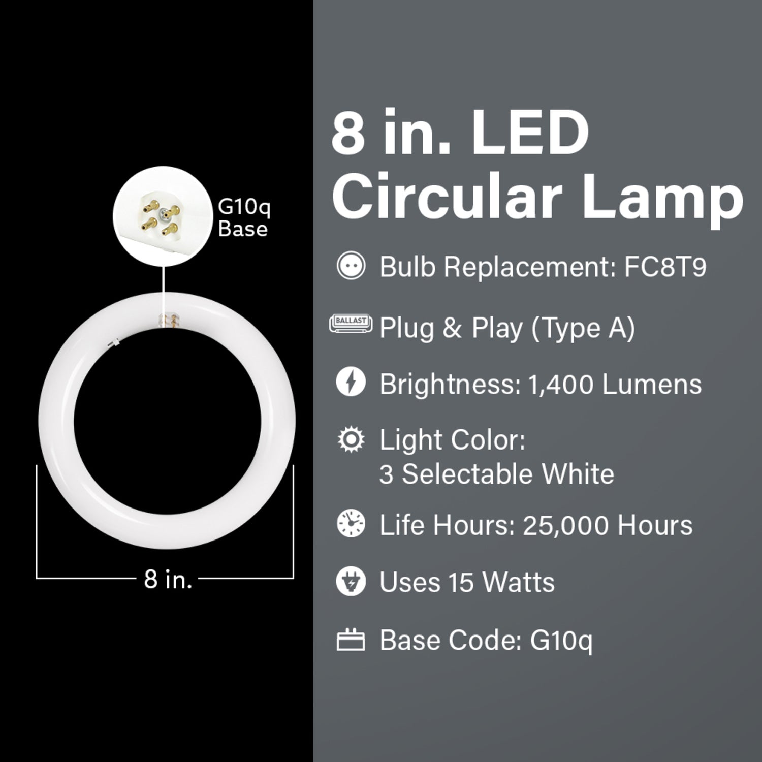 8 in. 15W (22W Replacement) Selectable White (T9 Replacement) Direct Replacement (Type A) Non-Dimmable Circular LED Light Tube