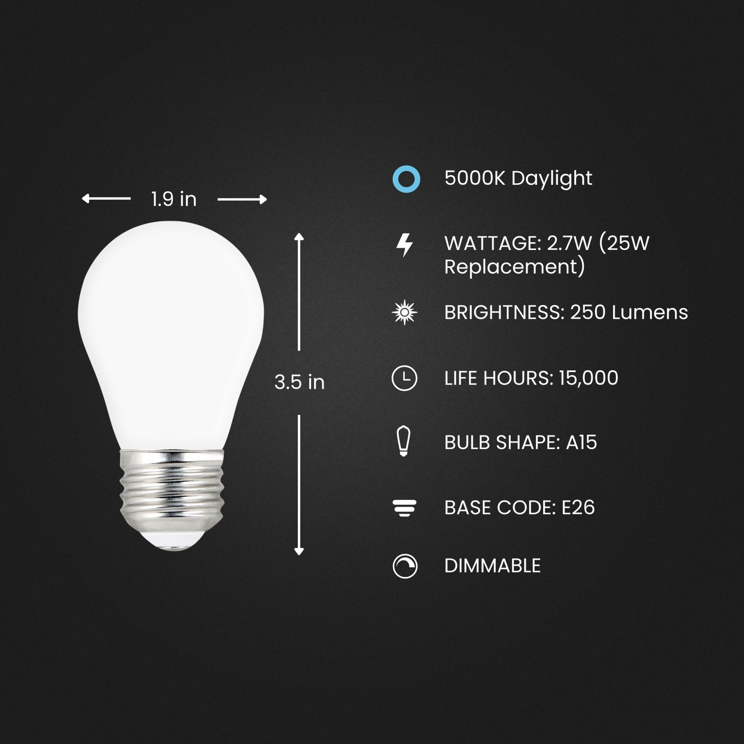 2.7W (25W Equivalent) Daylight (5000K) A15 Dimmable White Glass Enhance Light Bulb