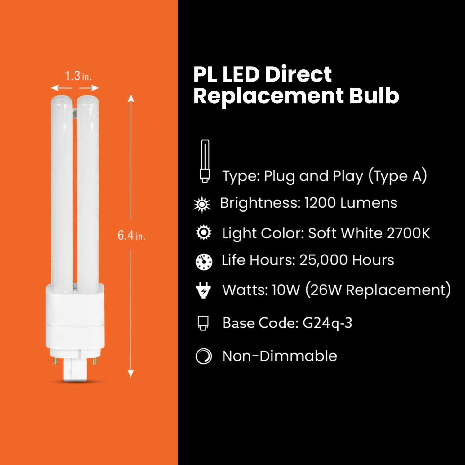 10W (26W Replacement) Soft White (2700K) G24Q-3 4-PIN Direct Replacement (Type A) PL Replacement LED Bulb