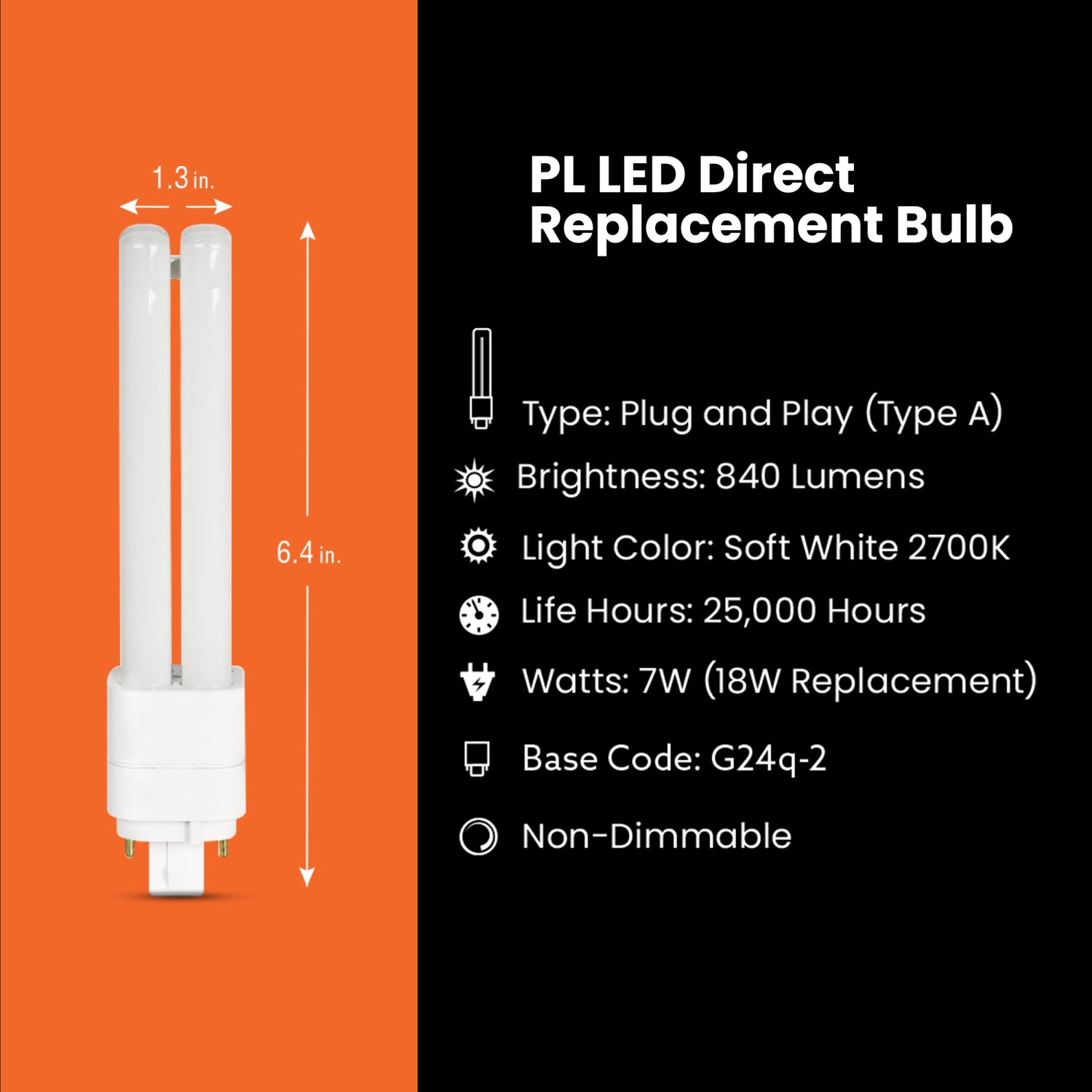 7W (18W Replacement) Soft White (2700k) G24q-2 Base Direct Replacement (Type A) Double Twin Tube PL LED Bulb