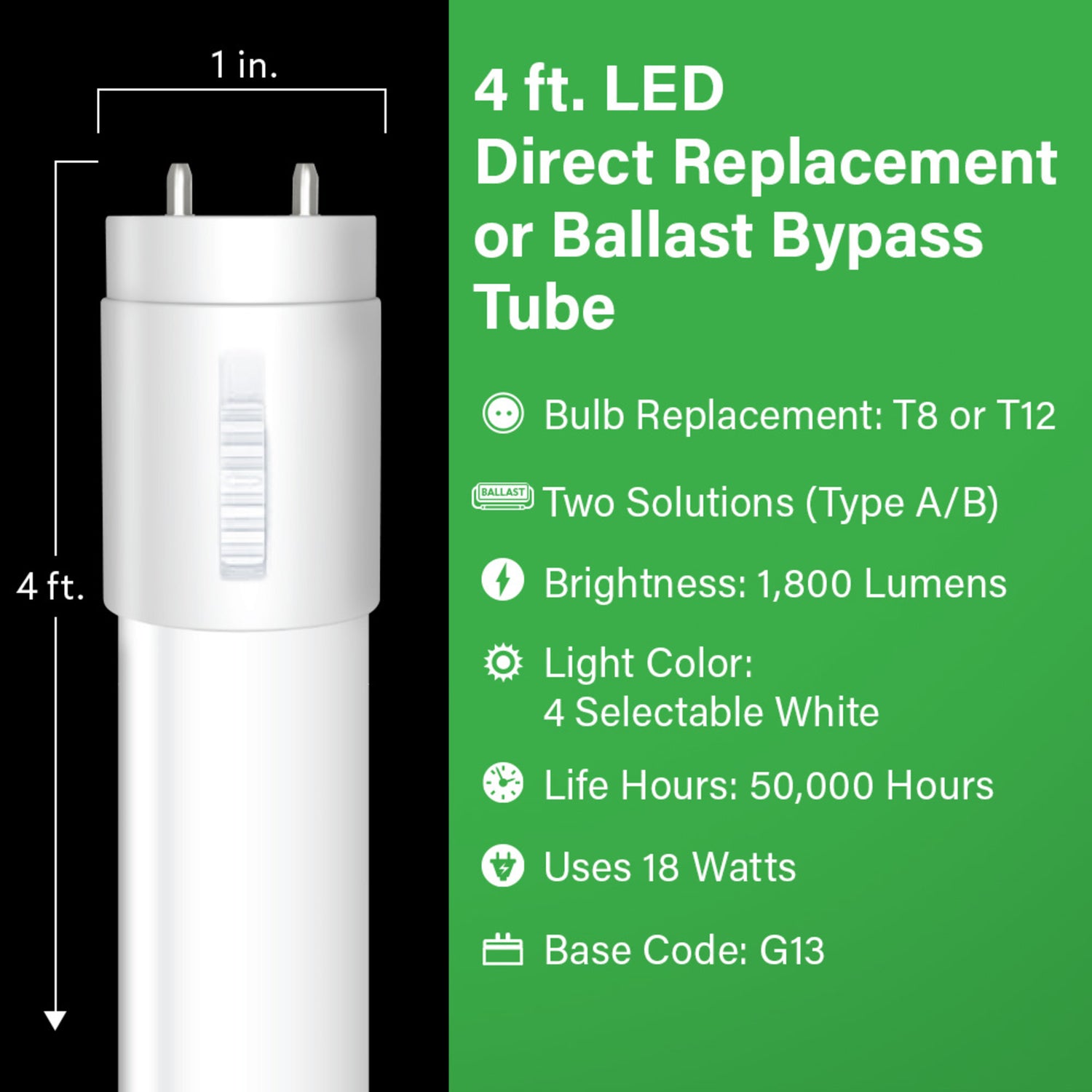 4 ft. 18W (32W Replacement) Selectable White G13 Base (T8 Replacement) Direct Replacement and Ballast Bypass (Type AB) Linear LED Tube (2-Pack)