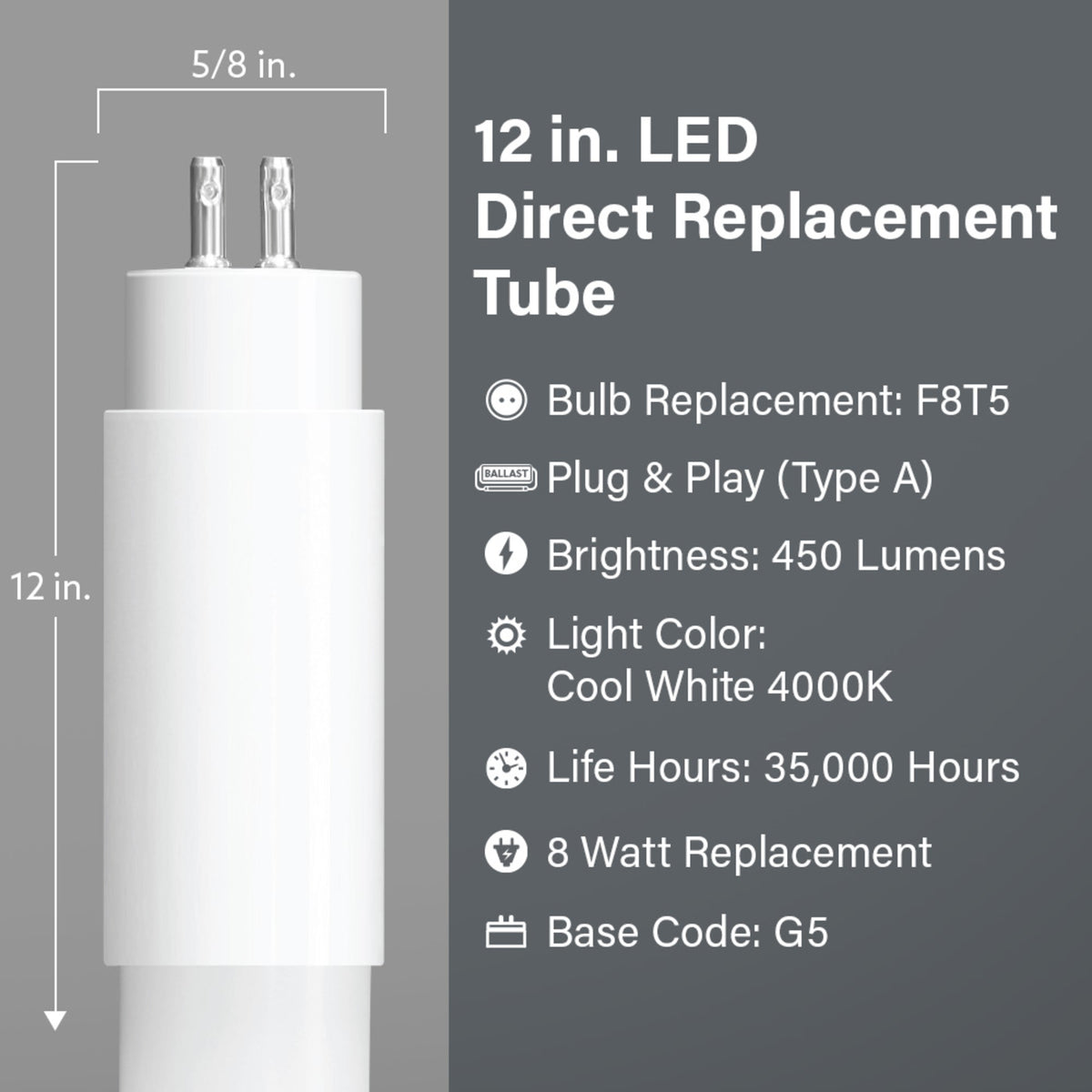 12 in. 8W Replacement Cool White (4000K) G5 Base (T5 Replacement) Direct Replacement (Type A) LED Linear Tube