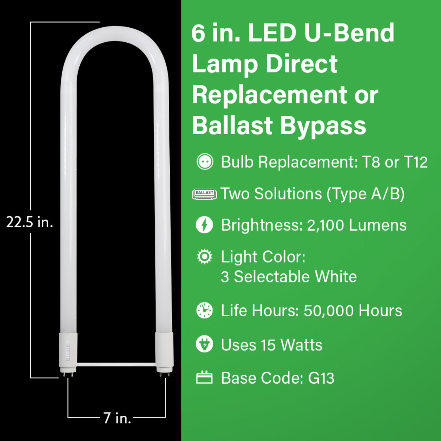 6 in. 15W (32W Replacement) Selectable White G13 Base (T8 or T8 and T12 Replacement) U-Bend Linear LED Tube