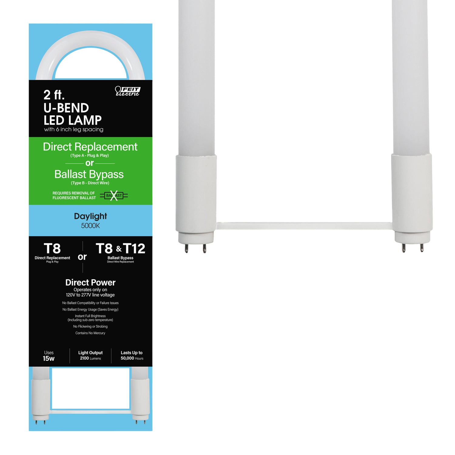 6 in. 15W (32W Replacement) Daylight (5000K) G13 Base (T8 and T12 Replacement) Direct Replacement and Ballast Bypass (Type AB) U-Bend Linear LED Tube