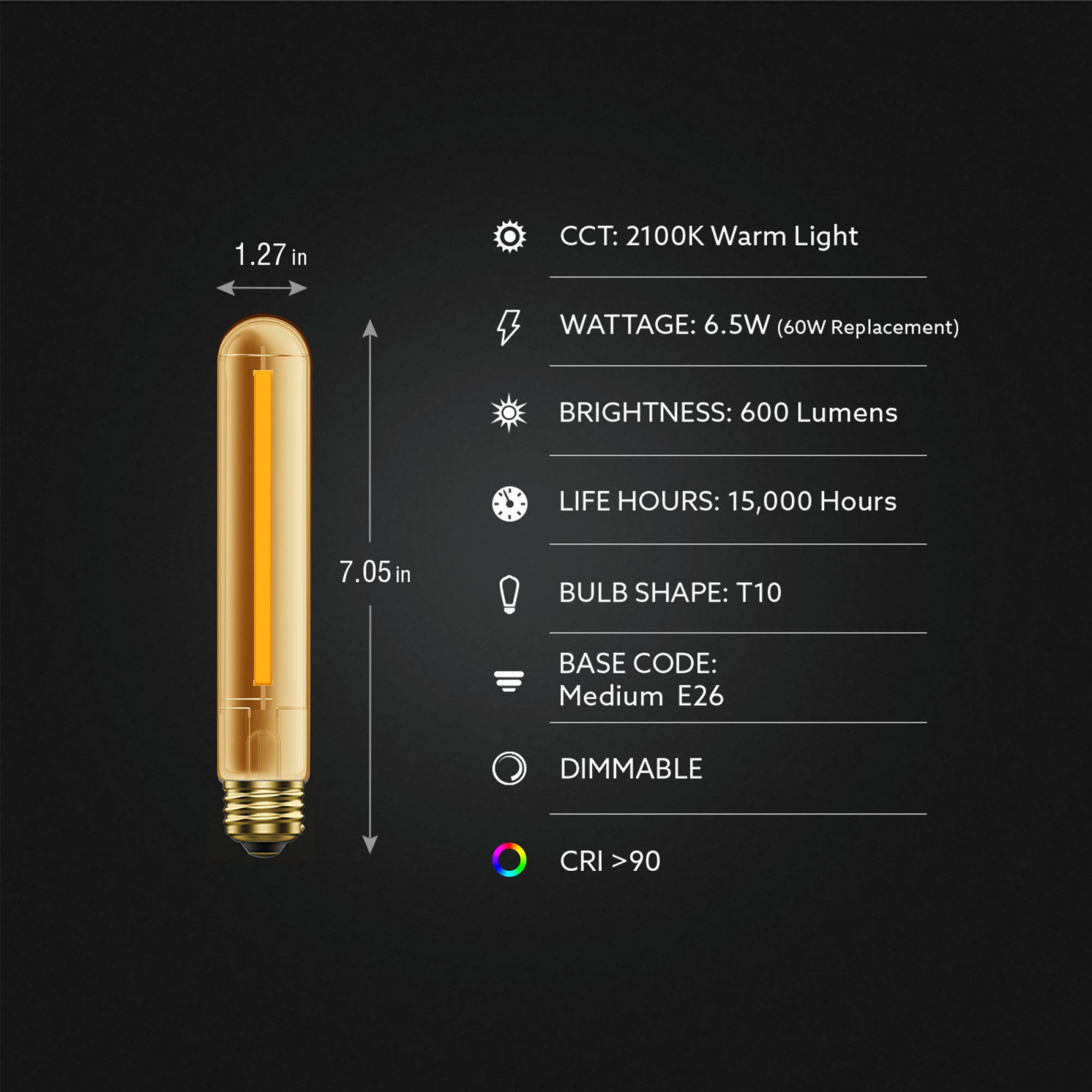 6.5W (60W Replacement) T10 E26 Dimmable Straight Filament 6.5W (60W Replacement) T10 E26 Dimmable Straight Filament